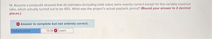 no salvage value. The company's discount rate is 18%. The project would