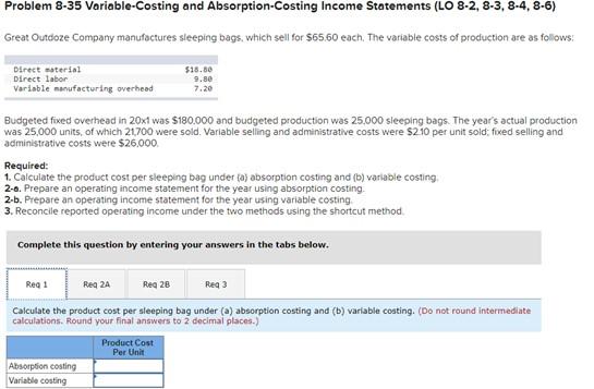 Problem 8-35 Variable-Costing and Absorption-Costing lncome Statements (LO 8-2, 8-3, 8.4,