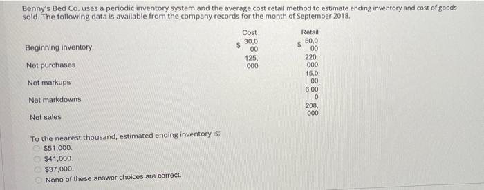 $ $ Benny's Bed Co. uses a periodic inventory system and