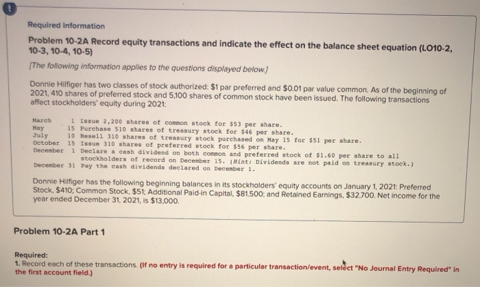  Required information Problem 10-2A Record equity transactions and indicate the effect
