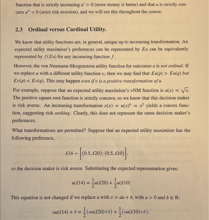 is called the von Neumann-Morgenstern utility function. For compound lotteries, p=[(p(q1),q1);;(p(qJ),qJ)] the