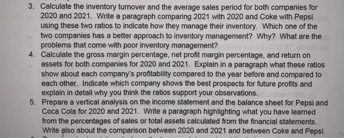 Pepsi to complete the following analysis: 3. Calculate the inventory turnover and