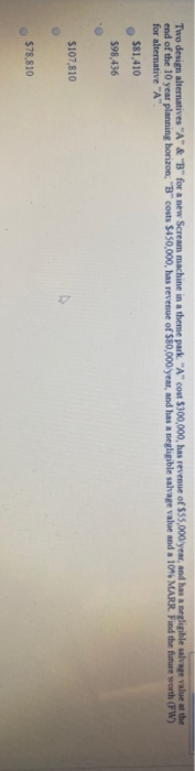  Two design alternatives "A" & "B" for a new Scream machine