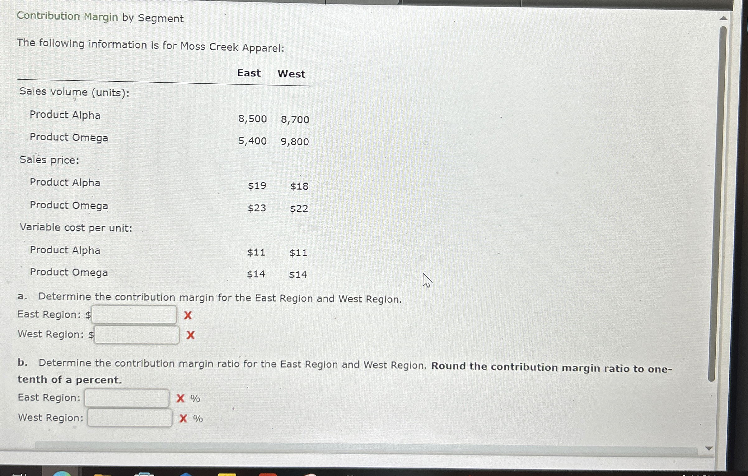  Contribution Margin by Segment The following information is for Moss Creek