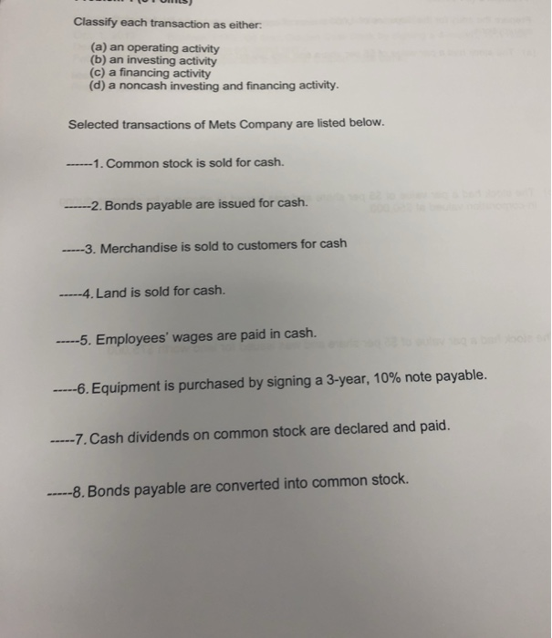  Classify each transaction as either. (a) an operating activity (b) an