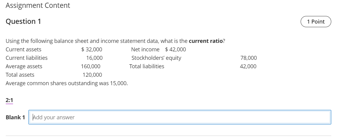 Assignment Content Question 1 Using the following balance sheet and income