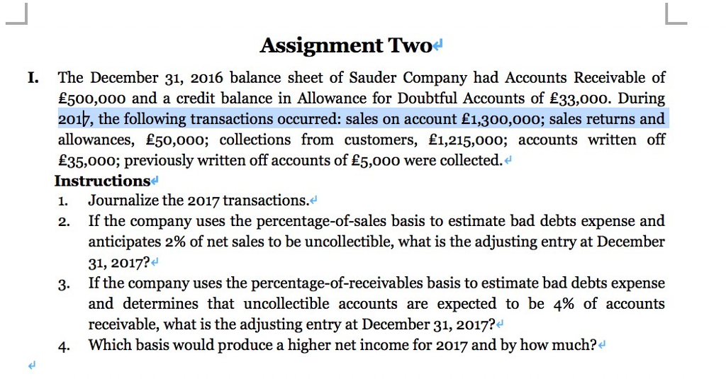 please don't take the picture. Assignment Two The December 31, 2016 balance