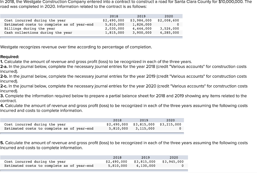 Furthermore: Req 2A-Journal entries for 2018. 1. record construction cost 2.