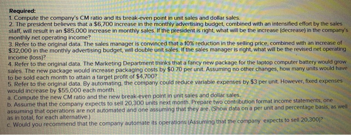 Analysis; Cost Structure [LO5-1, LO5-3, LO5-4, LO5-5, LO5-6) Due to erratic sales