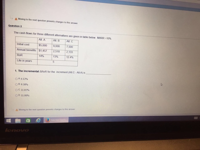  Please show solution The cash flows for three different alternatives mo