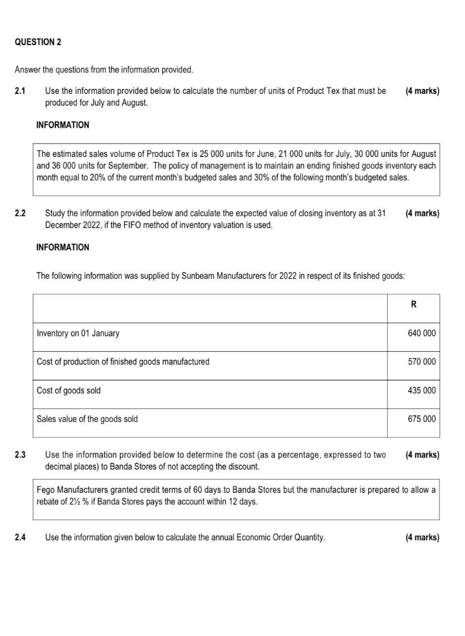  QUESTION 2 Answer the questions from the information provided. 2.1 Use