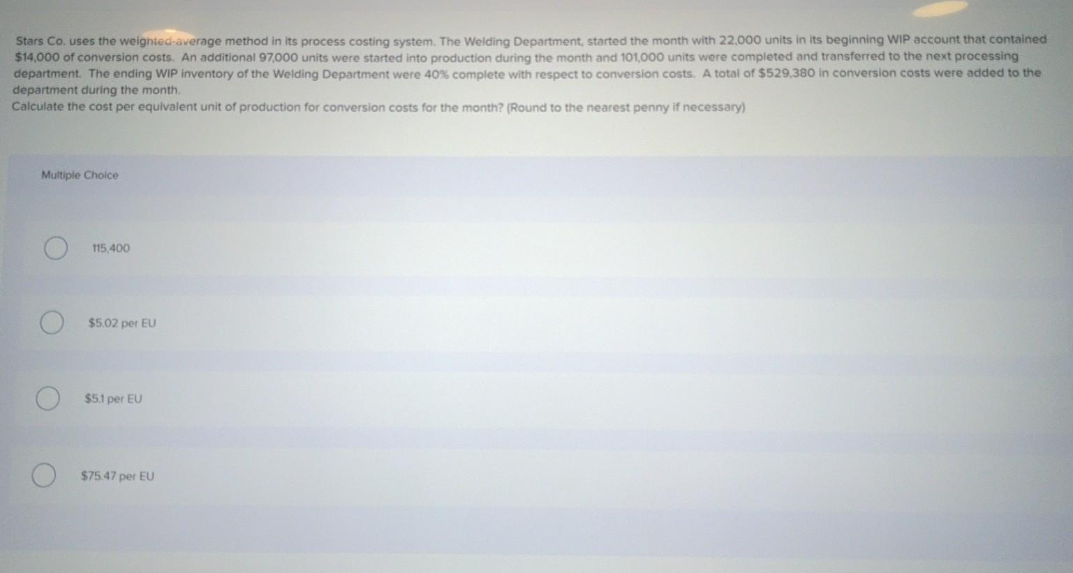  Stars Co. uses the weighted-average method in its process costing system.