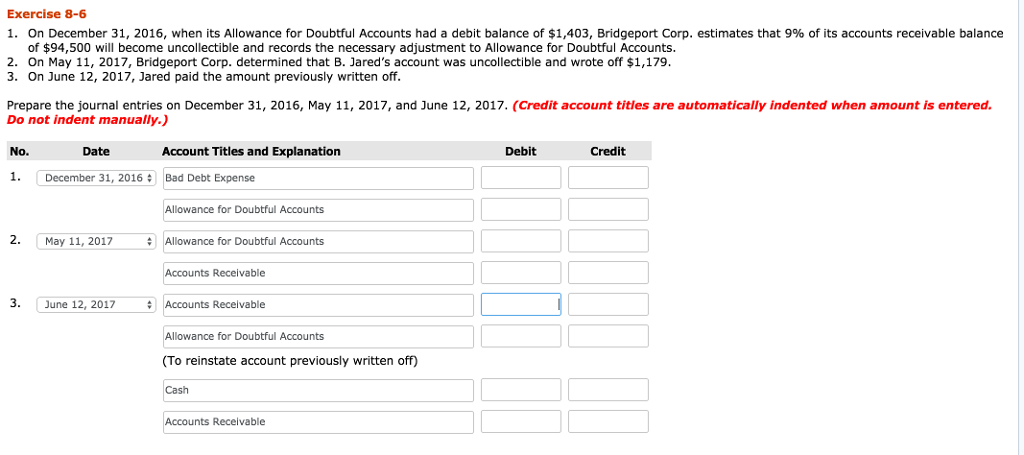 Exercise 8-6 1, On December 31, 2016, when its Allowance for