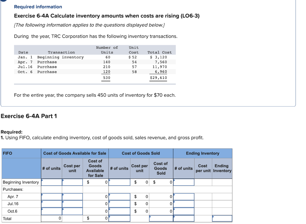 Required information Exercise 6-4A Calculate inventory amounts when costs are rising