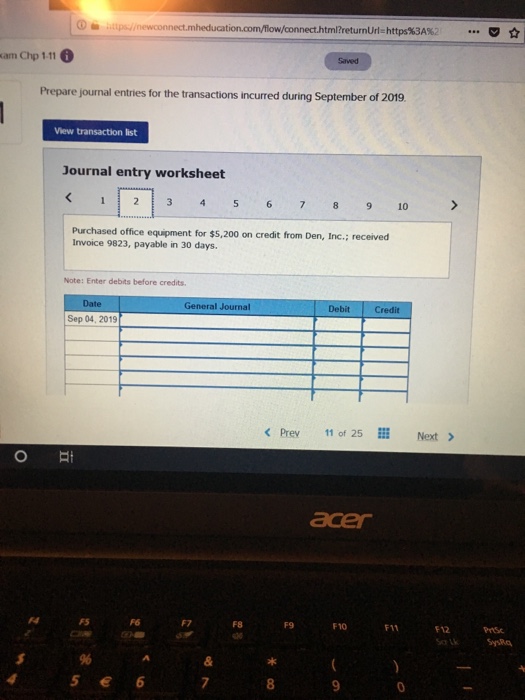 the firm 1 Purchased office equipment for $5,200 on eredit from Den,
