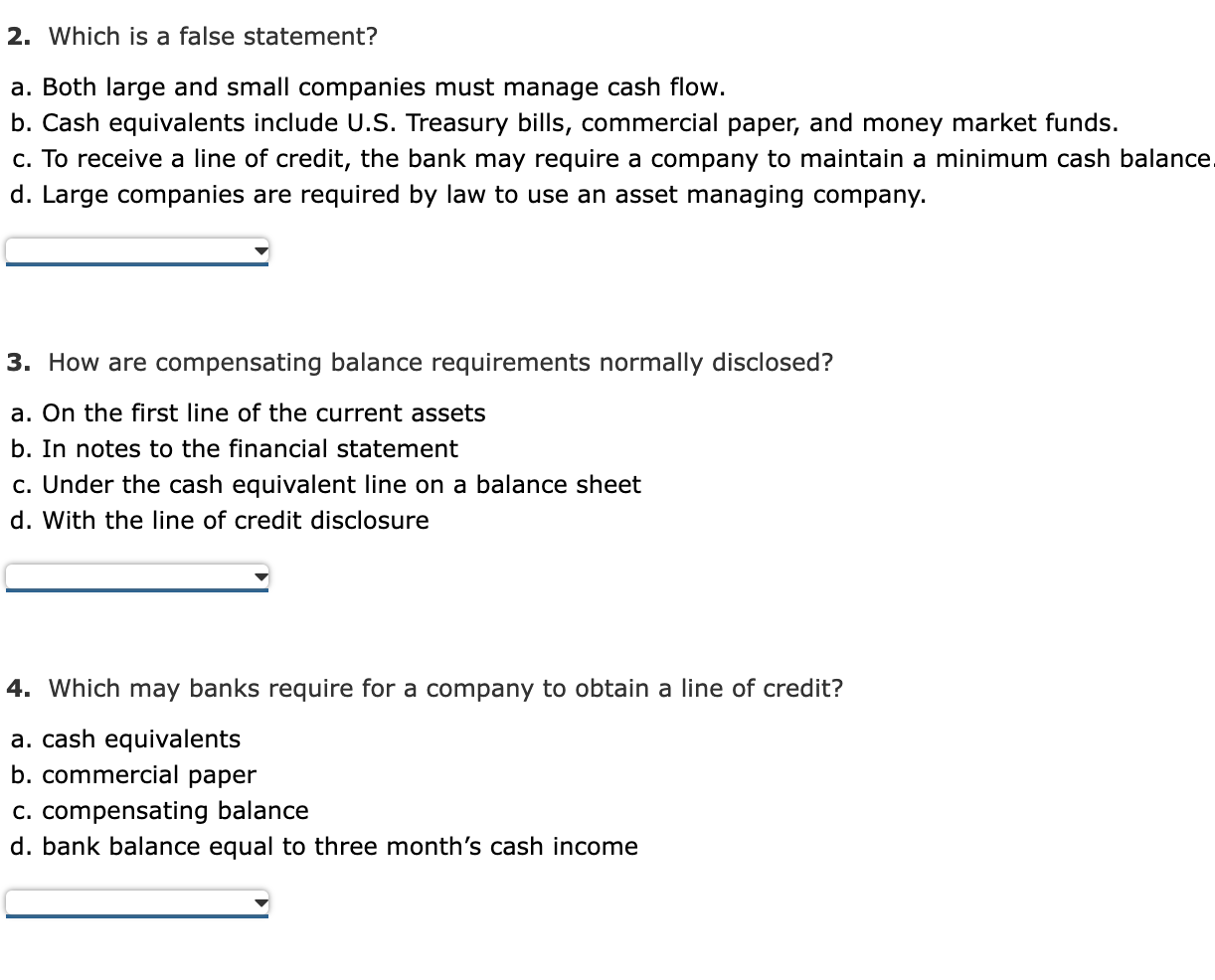  2. Which is a false statement? a. Both large and small