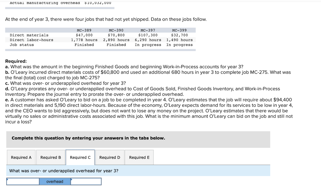 unit is built to customer specifications). O'Leary uses a normal job costing