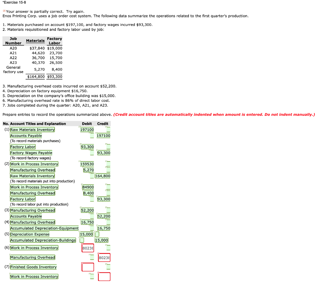  Exercise 15-8 Your answer is partially correct. Try again Enos Printing