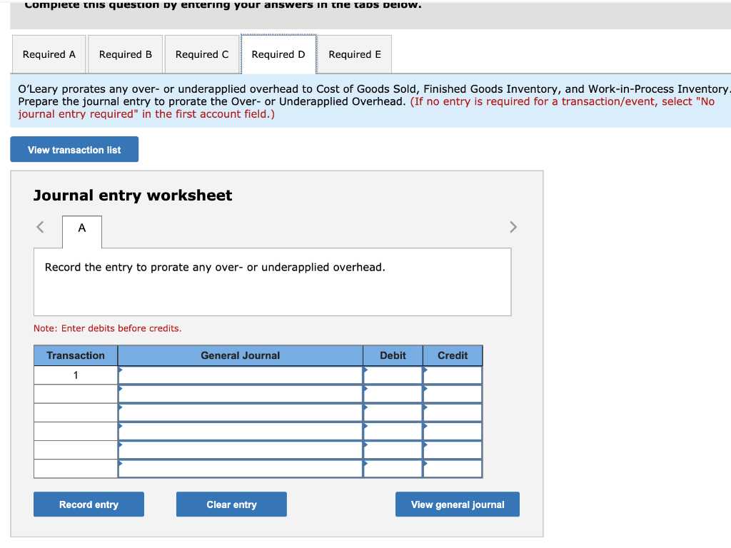 system. Direct labor at O'Leary is paid $36 per hour, but the