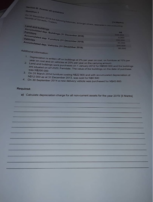  Section B Answer all questions Question 1 On 31 December 2018
