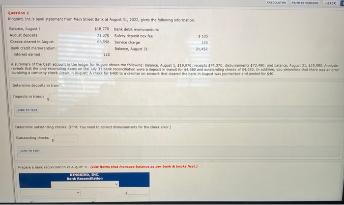  CALCULATOR PRINTER VERSION BACK Question 2 Kingbird, Inc.'s bank statement from