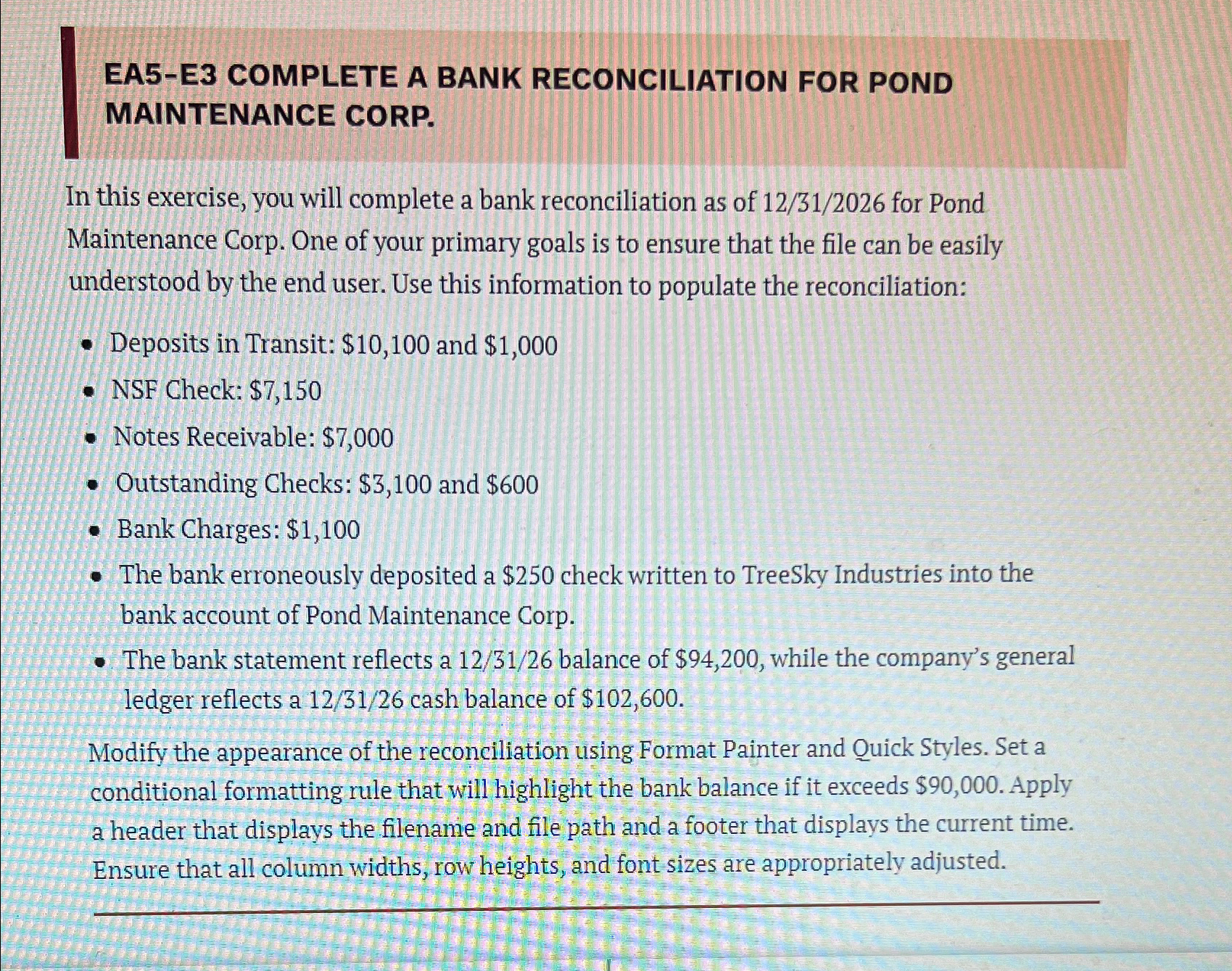  EA5-E3 COMPLETE A BANK RECONCILIATION FOR POND MAINTENANCE CORP. In this