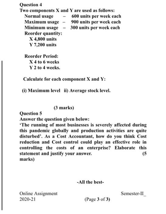  Question 4 Two components X and Y are used as follows: