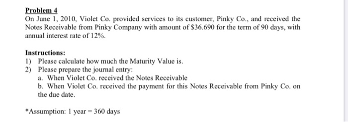  Problem 4 On June 1, 2010, Violet Co. provided services to