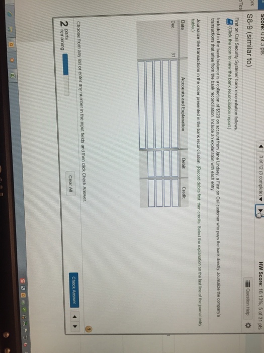  8-3 Accounting question. Please answer in format shown HW Score: 16