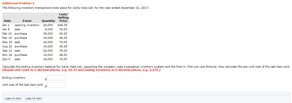 Please answer in detail! Additional Problem 6 The following inventory transactions took