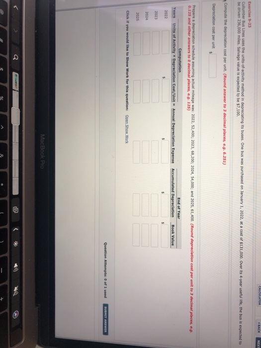  CALCULATOR BACK NETT Exercise 9-23 Cullumber Bus Lines uses the units-of-activity