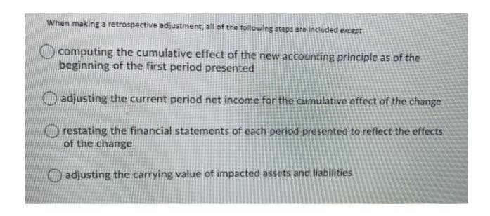 please provide correct explanation with the correct option When making a retrospective