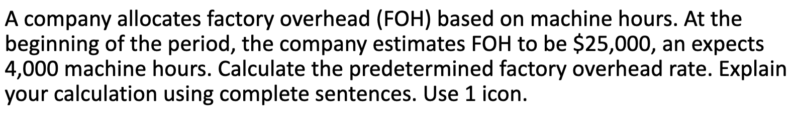 Predetermined Factory Overhead Rate: If an expert can please answer this question