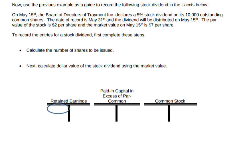 Exercise 6: Stock Dividends Rather than paying dividends in cash, a company