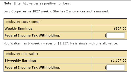Note: Enter ALL values as positive numbers. Lucy Cooper earns $827