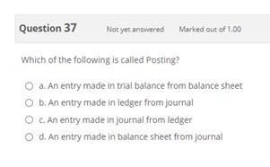 will rate you Question 36 Not yet answered Marked out of 1.00