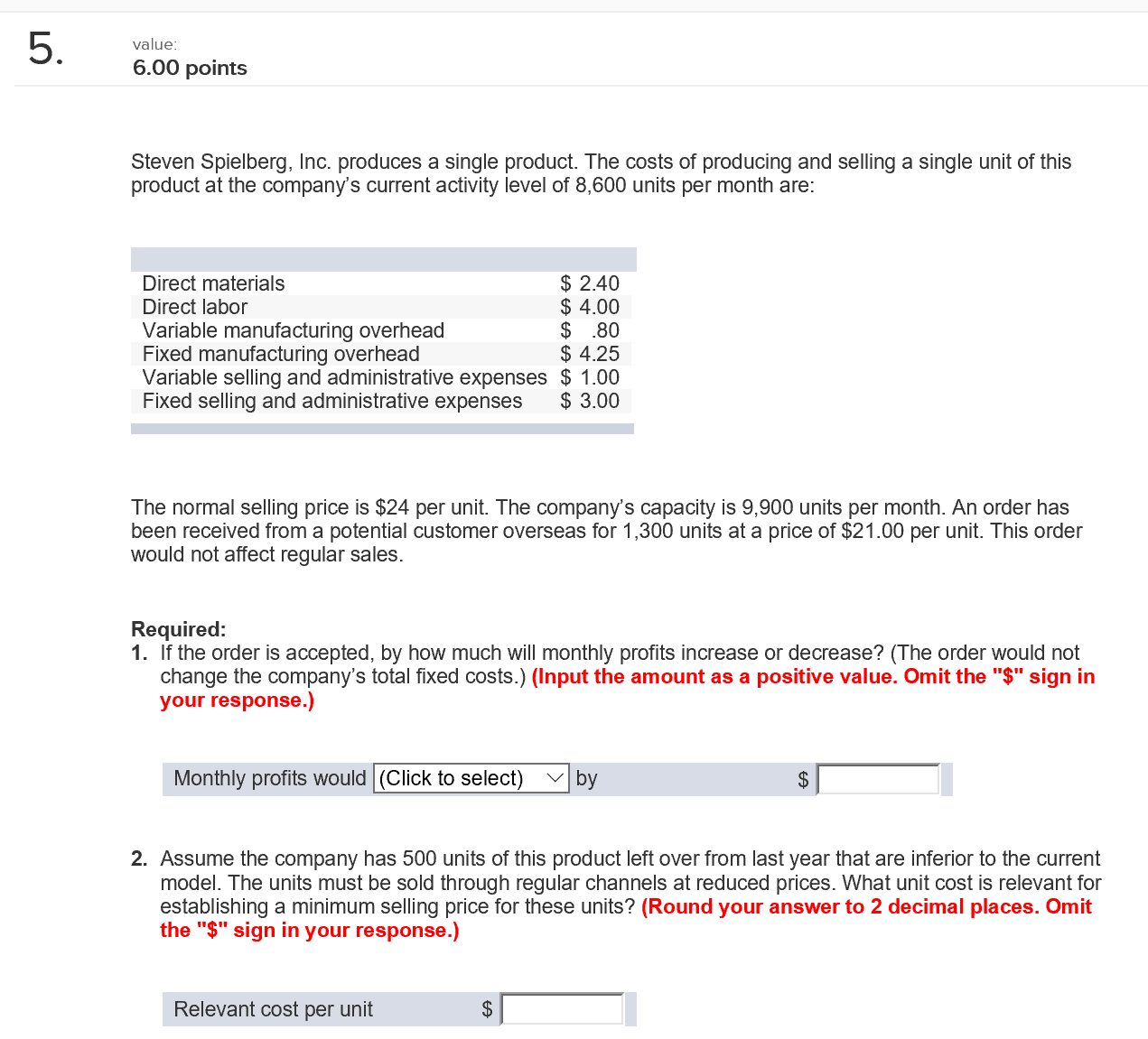 please answer questions completely Value 6.00 points Steven Spielberg, Inc. produces