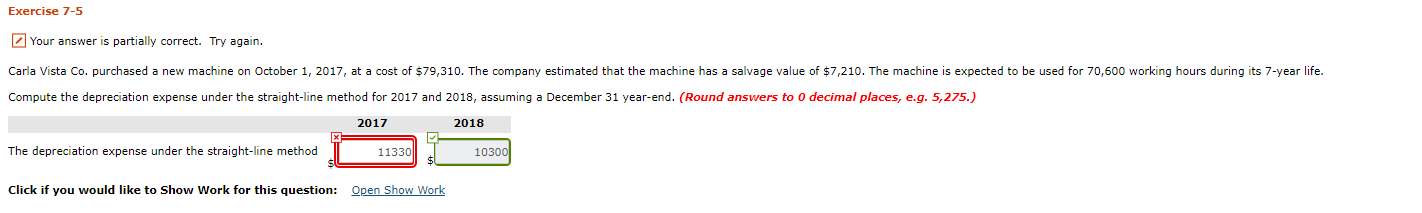 Exercise 7-5 Your answer is partially correct. Try again. Carla Vista
