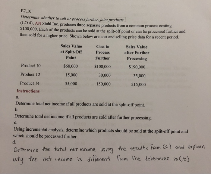  E7.10 Determine whether to sell or process further, joint products. (L04),