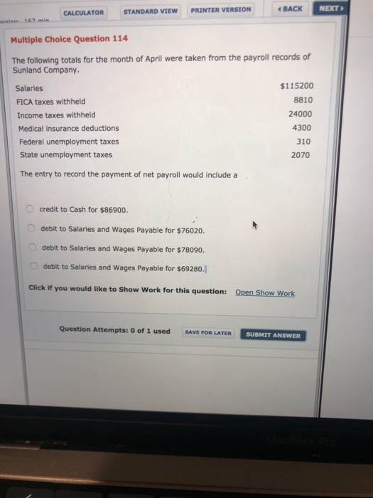  NEXT BACK CALCULATOR STANDARD VIEW PRINTER VERSION Multiple Choice Question 114