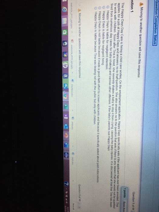  Question Completion Status Moving to another question will save this response