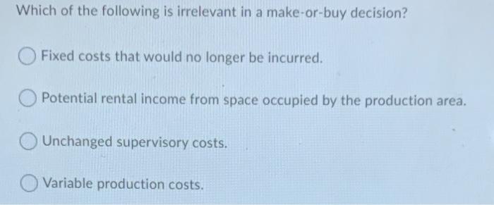 2,700 Direct materials $14.80 $10.40 $6.60 $2.20 Direct labour Variable manufacturing overhead