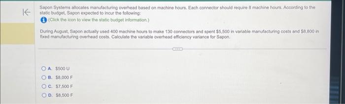  Sapon Systems allocates manufacturing overheed based on machine hours, Each connector