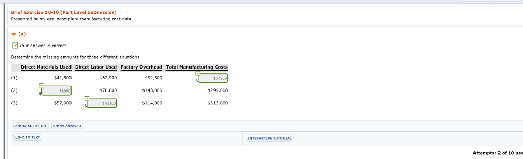 Brief Exercise 10-10 (Part Level Submission) Precented below are incomplete manufacturing