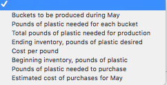 and sells buckets. Each bucket uses 1/2 pound of plastic. Budgeted production
