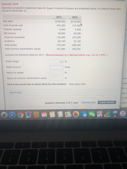  Exercise 18-8 Selected comparative statement data for Queen Products Company are