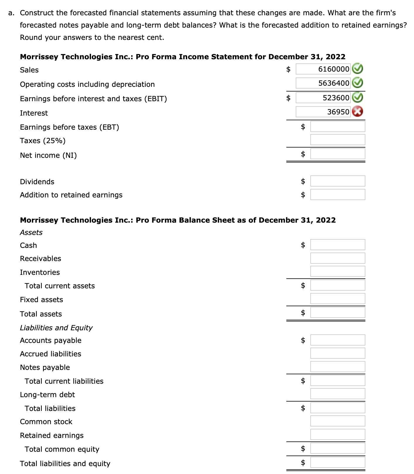 made. What are the firm's forecasted notes payable and long-term debt balances?