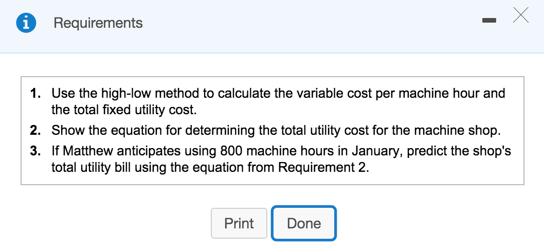 * Requirements 1. Use the high-low method to calculate the variable