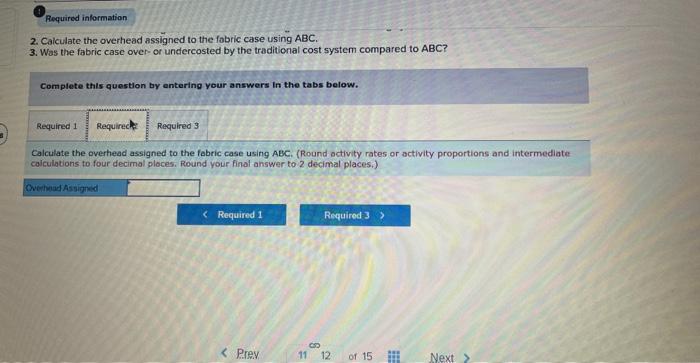 costing systern with labor hours as the cost driver but is considering