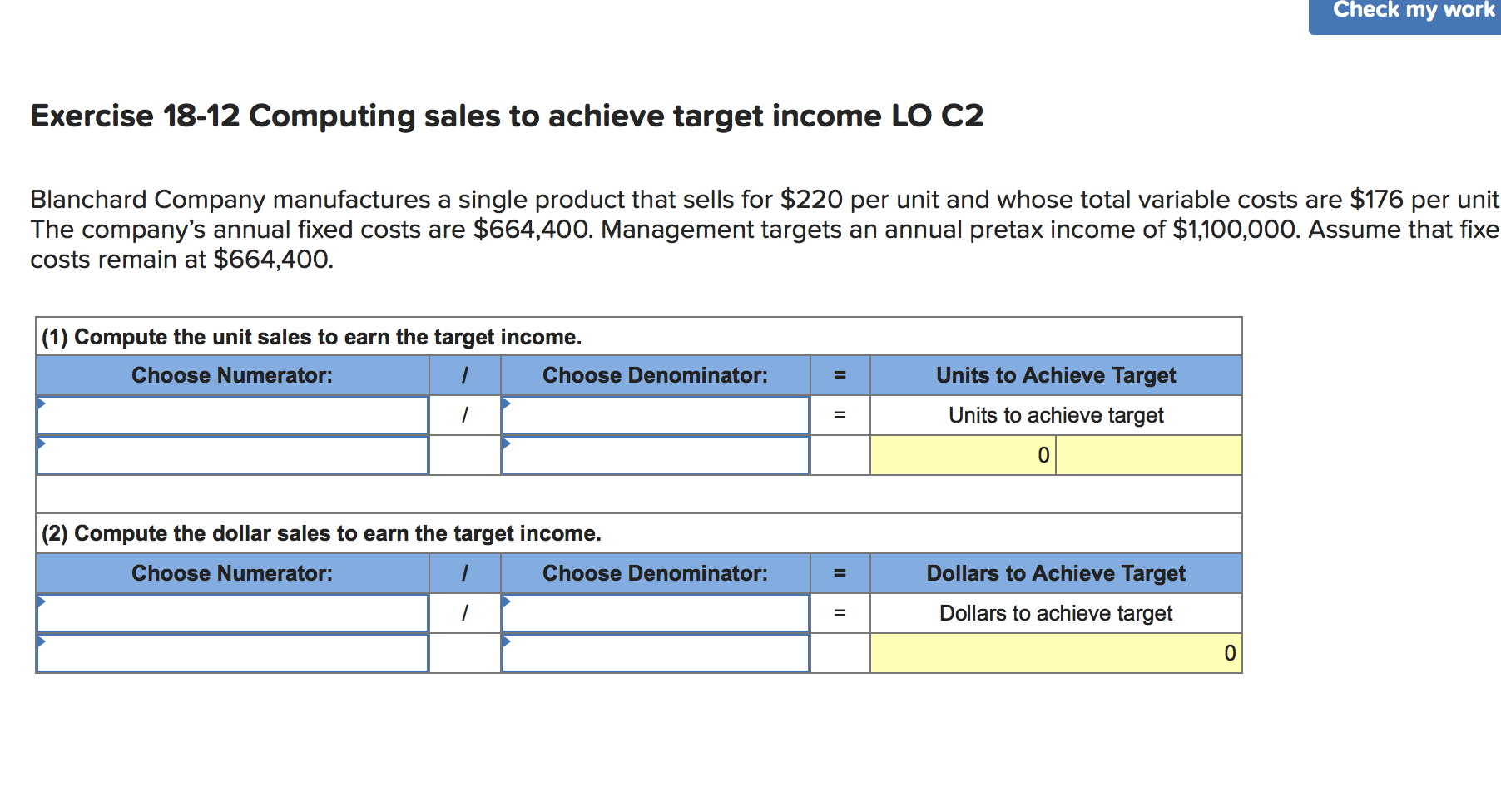 Check my work Exercise 18-12 Computing sales to achieve target income